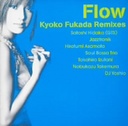 821|j[LjI [cq^Flow?Kyoko@Fukada@Remixes?